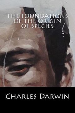 portada The Foundations of the Origin of Species (en Inglés)