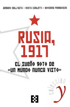 portada Rusia 1917 el Sueño Roto de un Mundo Nunca Visto (in Spanish)