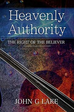portada Heavenly Authority: The Right of the Believer (en Inglés)