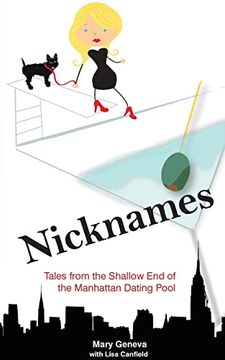 portada Nicknames: Tales From the Shallow end of the Manhattan Dating Pool (en Inglés)