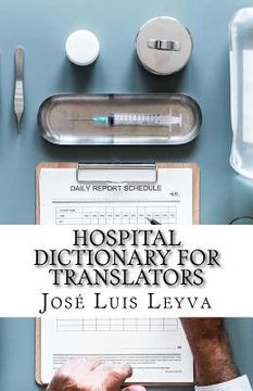 portada Hospital Dictionary for Translators: English-Spanish Medical Terms (en Inglés)