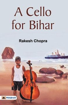 portada A Cello for Bihar (in English)