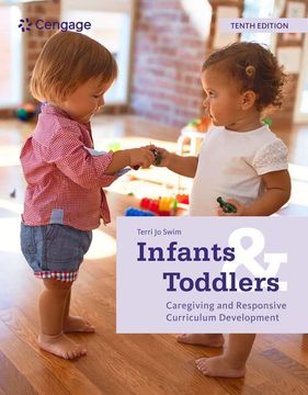 portada Infants and Toddlers: Caregiving and Responsive Curriculum Development (Mindtap Course List) (en Inglés)