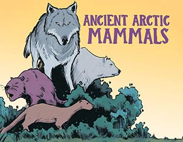 portada Ancient Arctic Mammals: English Edition (Nunavummi)