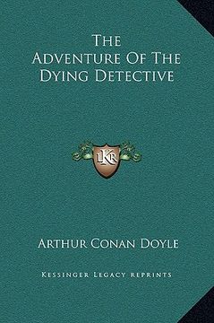 portada the adventure of the dying detective (en Inglés)
