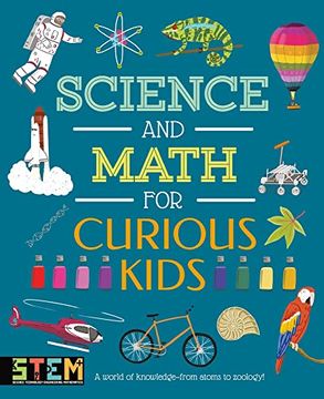 portada Science and Math for Curious Kids: A World of Knowledge - From Atoms to Zoology! 