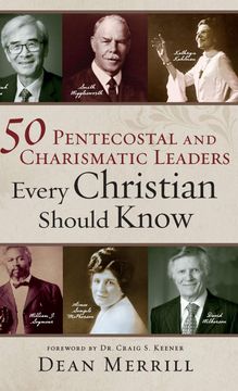 portada 50 Pentecostal and Charismatic Leaders Every Christian Should Know 