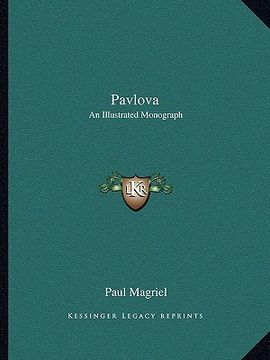 portada pavlova: an illustrated monograph (en Inglés)