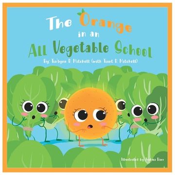 portada The Orange in an All Vegetable School