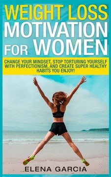 portada Weight Loss Motivation for Women (en Inglés)