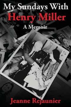 portada My Sundays with Henry Miller: A Memoir (en Inglés)