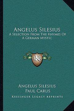 portada angelus silesius: a selection from the rhymes of a german mystic