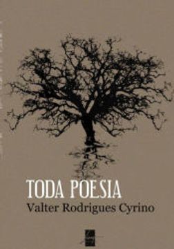 portada Toda Poesia de Valter Rodrigues Cyrino(Clube de Autores - Pensática, Unipessoal) (en Portugués)