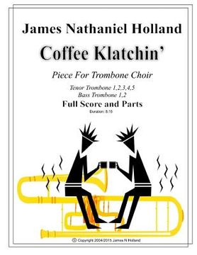 portada Coffee Klatchin for Trombone Choir: Full Score and Parts (en Inglés)