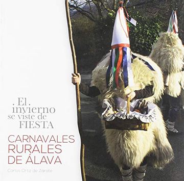portada Invierno se Viste de Fiesta, el - Carnavales Rurales de Alava