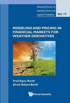 portada Modeling and Pricing in Financial Markets for Weather Derivatives (Advanced Series on Statistical Science & Applied Probability) (en Inglés)