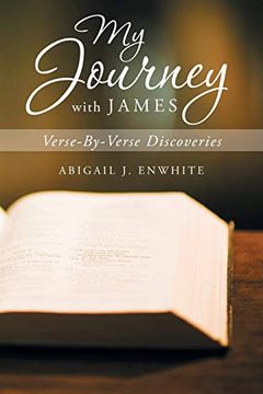 portada My Journey With James: Verse-By-Verse Discoveries (en Inglés)