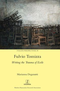 portada Fulvio Tomizza: Writing the Trauma of Exile (38) (Italian Perspectives) (en Inglés)