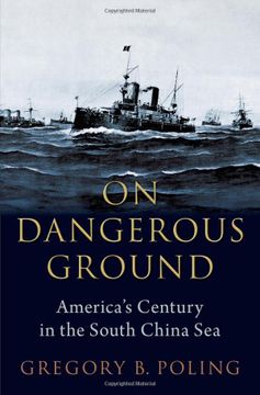 portada On Dangerous Ground: America'S Century in the South China sea (en Inglés)