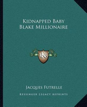 portada kidnapped baby blake millionaire (in English)