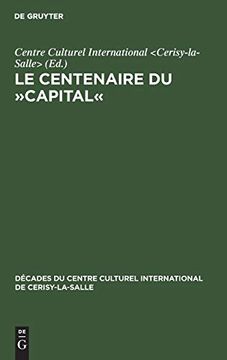 portada Le Centenaire du »Capital«: Exposés et Entretiens sur le Marxisme (en Francés)