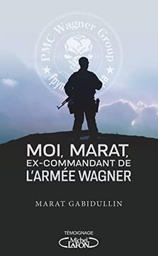portada Moi, Marat, Mercenaire de l Armee Wagner