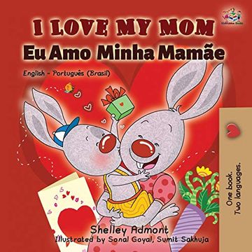 portada I Love my mom (English Portuguese- Brazil): English Portuguese Bilingual Book (English Portuguese Bilingual Collection) (en Portugués)
