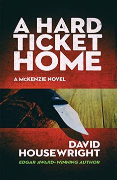 portada A Hard Ticket Home: 1 (a Mckenzie Novel) (en Inglés)