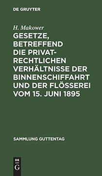 portada Gesetze, Betreffend die Privatrechtlichen Verhältnisse der Binnenschiffahrt und der Flößerei vom 15. Juni 1895 (en Alemán)