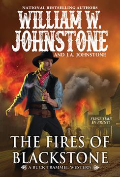 portada The Fires of Blackstone: 4 (The Buck Trammel Western) (in English)