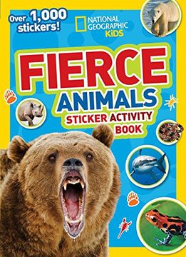 portada National Geographic Kids Fierce Animals Sticker Activity Book: Over 1,000 Stickers! (ng Sticker Activity Books) (en Inglés)