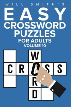 portada Will Smith Easy Crossword Puzzles For Adults - Volume 10 (The Lite  & Unique Jumbo Crossword Puzzle Series)
