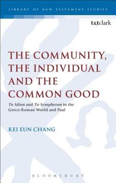portada The Community, the Individual and the Common Good (en Inglés)