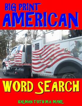 portada Big Print American Word Search: 133 Extra Large Print Entertaining Themed Puzzles (en Inglés)