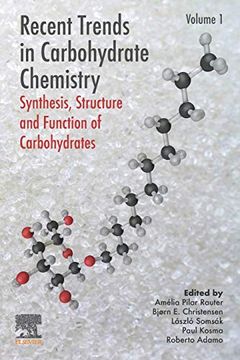 portada Recent Trends in Carbohydrate Chemistry: Synthesis, Structure and Function of Carbohydrates (en Inglés)