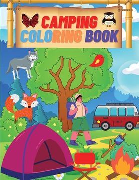 portada Camping Coloring Book: Camping Coloring Books For Kids Ages 4-8, 8-12 or Preschool, Toddlers, Preschoolers Activity Book for Kids (en Inglés)