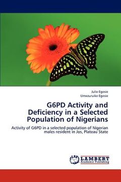 portada g6pd activity and deficiency in a selected population of nigerians (en Inglés)