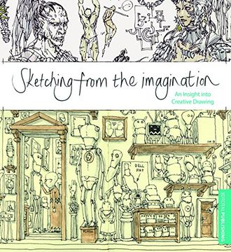 portada Sketching From the Imagination: An Insight Into Creative Drawing (in English)