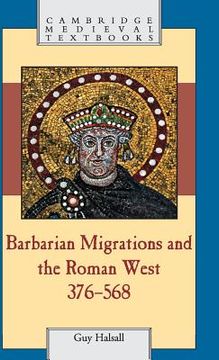 portada Barbarian Migrations and the Roman West, 376-568 (Cambridge Medieval Textbooks) (in English)