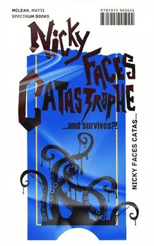 portada Nicky Faces Catastrophe... and Survives?!: A laugh-out-loud mm romantic horror comedy novel (en Inglés)
