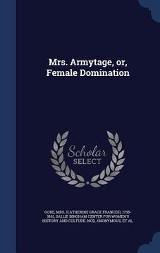 portada Mrs. Armytage, or, Female Domination (en Inglés)
