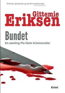 portada Bundet: En samling Pia Holm kriminoveller (en Danés)