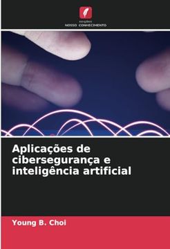 portada Aplicações de Cibersegurança e Inteligência Artificial (en Portugués)
