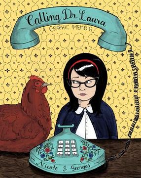 portada calling dr. laura: a graphic memoir