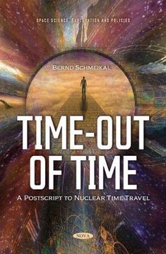 portada Time-Out of Time: Postscript to Nuclear Time Travel (in English)