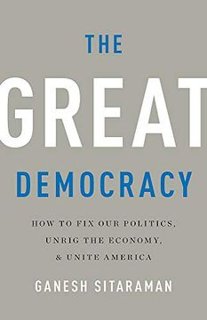 portada The Great Democracy: How to fix our Politics, Unrig the Economy, and Unite America (in English)