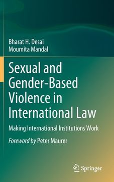 portada Sexual and Gender-Based Violence in International Law: Making International Institutions Work (in English)