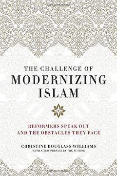 portada The Challenge of Modernizing Islam: Reformers Speak out and the Obstacles They Face (en Inglés)