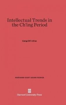 portada Intellectual Trends in the Ch'ing Period (Harvard East Asian)