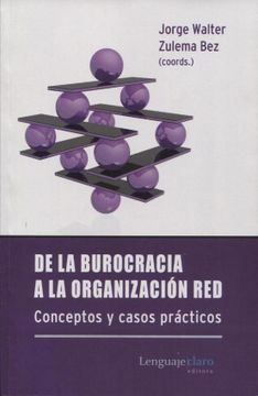 portada De la Burocracia a la Organizacion de red - Conceptos y Casos Practicos